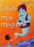 Patricia Vinciguerra et Agnès Aynaud-szikora - Aladin et les mots magiques - Grande section.