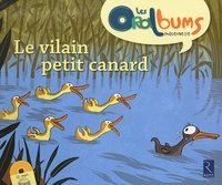 Philippe Boisseau et André Ouzoulias - Le vilain petit canard. 1 CD audio