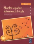 Christian Poslaniec - Aborder la poésie a l'école cycle. 1 CD audio