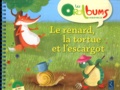François Bertram - Le renard, la tortue et l'escargot. 1 CD audio