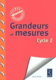 André Michel - Grandeurs et mesures cycle 2.