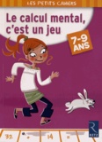 Roger Rougier - Le calcul mental, c'est un jeu - 7-9 ans.