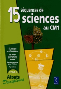 Bernadette Aubry et Laurence Dedieu - 15 séquences de sciences au CM1.