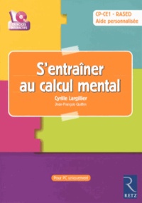 Cyrille Largillier - S'entraîner au calcul mental CP-CE1 RASED Aide personnalisée.
