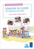 Boualem Aznag et Stéphane Grulet - Conduire sa classe - 30 conseils en vidéo. 1 DVD