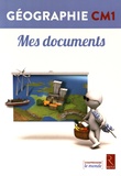 Jacques Arnaud et Alexandra Baudinault - Géographie CM1 - Mes documents, 6 livrets.
