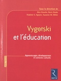 Alex Kozulin et Boris Gindis - Vygotski et l'éducation - Apprentissages, développement et contextes culturels.