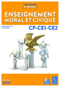 Elsa Bouteville et Benoît Falaize - Enseignement moral et civique CP-CE1-CE2 Comprendre le monde. 1 Cédérom