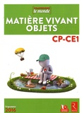 Vincent Bugeat et Daniel Delettre - Matière vivant objets CP-CE1 - Livre du professeur. 1 DVD