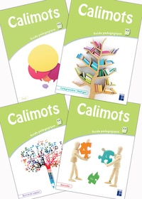 Sandrine Lenoble et Karine Paccard - Calimots CP - Guide pédagogique 4 volumes : Comprendre/Rédiger ; Ecrire et copier ; Décoder ; S'exprimer à l'oral.