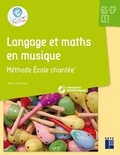 Alice Dormoy - Langage et maths en musique GS-CP-CE1 - Méthode Ecole chantée. 1 Cédérom