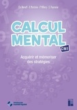 Christian Henaff et Virginie Martinie - Calcul mental CM1 - Acquérir et mémoriser des stratégies. 1 Cédérom