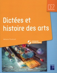 Mélanie Pouëssel - Dictées et histoire des arts CE2. 1 CD audio