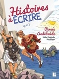Hélène Montardre et Maud Begon - Histoires à écrire cycle 3 - Persée et Andromède. 1 Cédérom