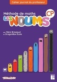 Rémi Brissiaud et  DragonBox Ecole - Méthode de maths CP Les Noums - Cahier journal du professeur.