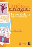 Micheline Cellier - Guide pour enseigner le vocabulaire à l'école élémentaire. 1 Cédérom