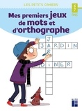 Magdalena Guirao-Jullien - Mes premiers jeux de mots et d'orthographe.