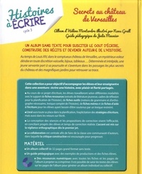 Histoires à écrire cycle 3. Secrets au château de Versailles  Edition 2021 -  avec 1 Cédérom