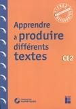 Jean-Luc Caron et Christelle Chambon - Apprendre à produire différents textes CE2.