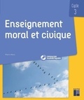 Pierre Hess - Enseignement moral et civique Cycle 3.