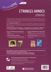 Etranges mondes. Cycle 3  avec 1 Cédérom