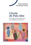 Edmond Marc et Dominique Picard - L'école de Palo Alto - Une approche systémique des relations humaines.