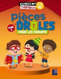 Jean-Luc Bétron et Michel Coulareau - Pièces drôles pour les enfants - 7/11 ans, Tome 2.