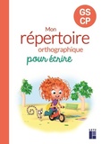 Antoine Fetet - Français GS CP Mon répertoire orthographique.