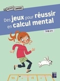 Roger Rougier et Joëlle Dreidemy - Des jeux pour réussir en calcul mental.