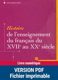 André Chervel - Histoire de l'enseignement du français du XVIIe au XXe siècle.