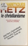 Philippe Clémençot et Jean-Pie Lapierre - Le christianisme.