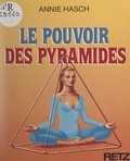 Annie Hasch - Le pouvoir des pyramides.