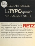 Fernand Baudin et Henri-Jean Martin - La typographie au tableau noir.