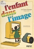  Les Gens d'Images et Paul Almasy - L'enfant dans l'image - Colloque de Rully.