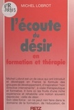 Michel Lobrot - L'écoute du désir.