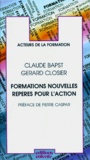 Gérard Closier et Claude Bapst - Formations nouvelles, repères pour l'action.