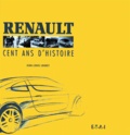 Jean-Louis Loubet - Renault - Cent ans d'histoire.
