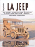Robert Séjourné et Christophe Chevalet - Le guide de la Jeep.