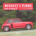 Dominique Pascal - Renault 5 Turbo - L'école du Groupe B.