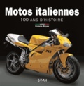 Francis Reyes - Motos italiennes - 100 ans d'histoire.