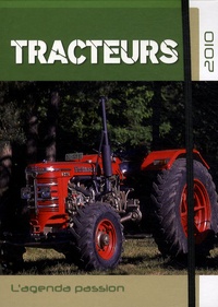 Francis Dréer - Tracteurs - L'agenda passion 2010.