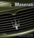 Maurizio Tabucchi - Maserati - Tous les modèles, Grand Prix, Sport, Grand Tourisme, depuis 1926.