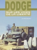 Jean-Michel Boniface - Dodge sur les voies de la liberté.