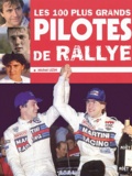 Michel Lizin - Les 100 plus grands pilotes de rallye.
