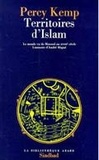 Percy Kemp - Territoires d'Islam - Le monde vu de mossoul au xviiieme siecle.