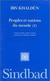  Ibn Khaldûn - Peuples Et Nations Tome 1.