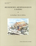 Noël Duval - Recherches archéologiques à Haïdra - Volume 2, La basilique I dite de Melléus ou de Saint-Cyprien.