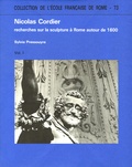 Sylvia Pressouyre - Nicolas Cordier en 2 Volumes - Recherches sur la sculpture à Rome autour de 1600.