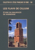  Ecole Française de Rome - Les flavii de cillium - Etudes architecturale, épigraphique, historique et littéraire du mausolée de kasserine.
