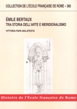 Vittoria Papa Malatesta - Emile Bertaux, Tra storia dell'arte e meridionalismo - La genesi de l'art dans l'Italie méridionale.